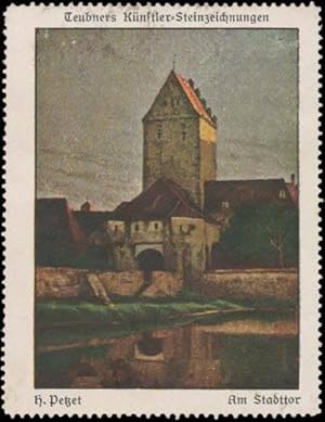 Seller image for Reklamemarke Am Stadttor von H. Petzet for sale by Veikkos