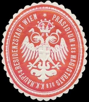 Immagine del venditore per Siegelmarke Prsidium des Magistrats der K.K. Haupt- und Residenzstadt Wien venduto da Veikkos