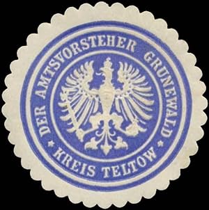 Bild des Verkufers fr Siegelmarke Der Amtsvorsteher Grunewald Kreis Teltow zum Verkauf von Veikkos