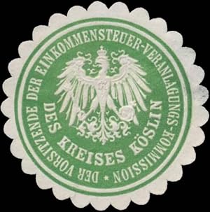 Seller image for Siegelmarke Der Vorsitzende der Einkommensteuer-Veranlagungs-Kommission des Kreises Kslin for sale by Veikkos