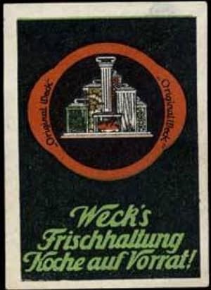 Seller image for Reklamemarke Einwecken mit Wecks Frischhaltung for sale by Veikkos