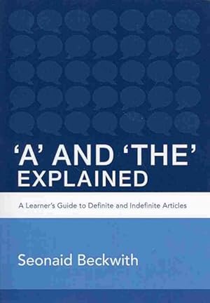 Immagine del venditore per and the Explained : A Learner's Guide to Definite and Indefinite Articles venduto da GreatBookPrices