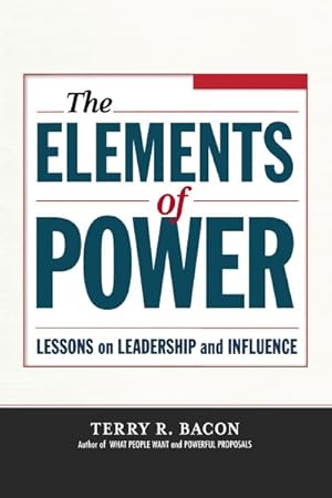 Imagen del vendedor de Elements of Power : Lessons on Leadership and Influence a la venta por GreatBookPrices