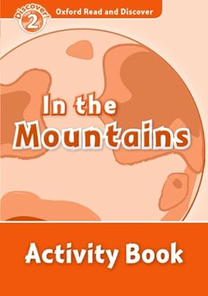 Imagen del vendedor de Oxford Read and Discover 2: In the Mountains Activity Book -Language: spanish a la venta por GreatBookPrices