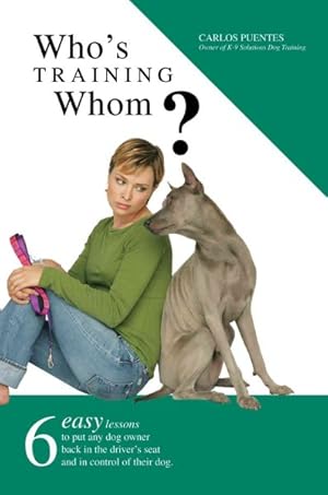 Seller image for Who's Training Whom?:six Easy Lessons to for sale by GreatBookPrices