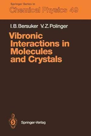 Imagen del vendedor de Vibronic Interactions in Molecules and Crystals a la venta por GreatBookPrices