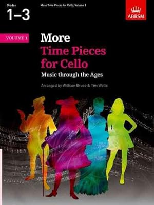 Bild des Verkufers fr Abrsm More Time Pieces for Cello, Volume 1 : Music Through the Ages zum Verkauf von GreatBookPrices