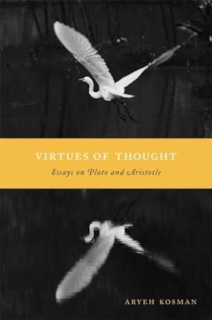 Seller image for Virtues of Thought : Essays on Plato and Aristotle for sale by GreatBookPrices