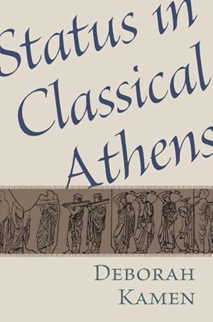 Image du vendeur pour Status in Classical Athens mis en vente par GreatBookPrices