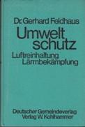 Immagine del venditore per Umweltschutz: Luftreinhaltung, Lrmbekmpfung. venduto da Buchversand Joachim Neumann