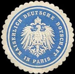 Bild des Verkufers fr Siegelmarke Kaiserlich Deutsche Botschaft in Paris zum Verkauf von Veikkos