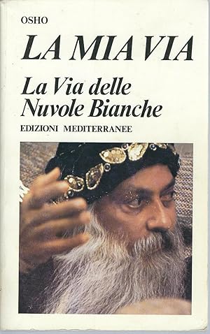 Bild des Verkufers fr LA MIA VITA - LA VIA DELLE NUVOLE BIANCHE VERSIONE ITALIANA A CURA DI SWAMI ANAND VIDEHA zum Verkauf von Libreria Rita Vittadello