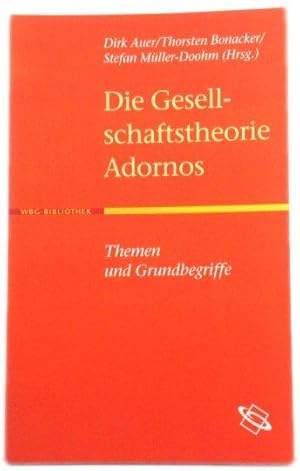 Immagine del venditore per Die Gesellschaftstheorie Adornos: Themen Und Grundbegriffe venduto da PsychoBabel & Skoob Books