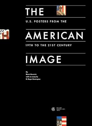 Seller image for American Image - U.s. Posters from the 19th to the 21st Century for sale by GreatBookPrices