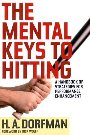 Seller image for Mental Keys to Hitting : A Handbook of Strategies for Performance Enhancement for sale by GreatBookPrices