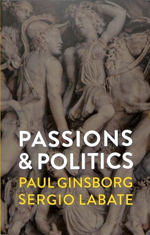 Seller image for Passions and Politics for sale by GreatBookPrices