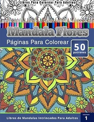 Bild des Verkufers fr Mandala Flores -Language: spanish zum Verkauf von GreatBookPrices