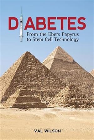 Bild des Verkufers fr Diabetes : From the Ebers Papyrus to Stem Cell Technology zum Verkauf von GreatBookPrices
