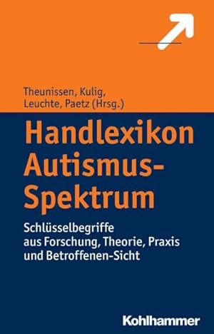 Seller image for Handlexikon Autismus-spektrum : Schlusselbegriffe Aus Forschung, Theorie, Praxis Und Betroffenen-sicht -Language: german for sale by GreatBookPrices