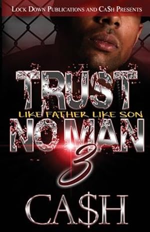 Seller image for Trust No Man 3: Like Father, Like Son for sale by GreatBookPrices