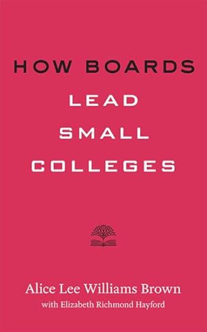 Seller image for How Boards Lead Small Colleges for sale by GreatBookPrices