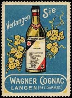 Bild des Verkufers fr Reklamemarke Verlangen Sie Wagner Cognac zum Verkauf von Veikkos