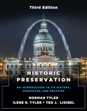 Image du vendeur pour Historic Preservation : An Introduction to Its History, Principles, and Practice mis en vente par GreatBookPrices