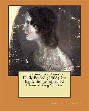 Seller image for Complete Poems of Emily Bront 1908 for sale by GreatBookPrices
