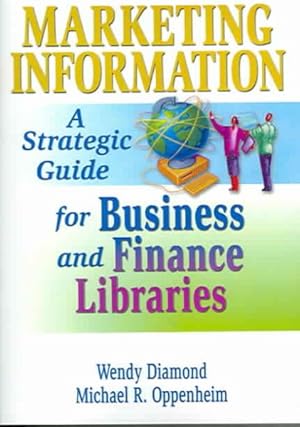 Seller image for Marketing Information : A Strategic Guide for Business and Finance Libraries for sale by GreatBookPrices