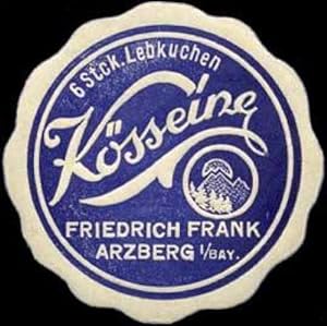 Siegelmarke Lebkuchen Kösseine Friedrich Frank - Arzberg/Bayern