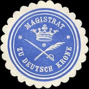 Seller image for Siegelmarke Magistrat zu Deutsch Krone for sale by Veikkos