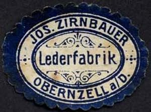 Bild des Verkufers fr Siegelmarke Josef Zirnbauer Lederfabrik - Obernzell a./D. zum Verkauf von Veikkos