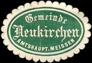 Bild des Verkufers fr Siegelmarke Gemeinde Neukirchen - Amtshauptmannschaft Meissen zum Verkauf von Veikkos