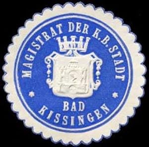 Siegelmarke Magistrat der Königlich Bayerischen Stadt Bad Kissingen