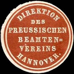 Bild des Verkufers fr Siegelmarke Direktion des Preussischen Beamten - Vereins - Hannover zum Verkauf von Veikkos