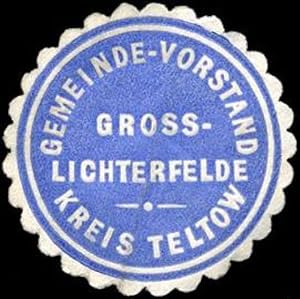 Bild des Verkufers fr Siegelmarke Gemeinde - Vorstand Gross - Lichterfelde - Kreis Teltow zum Verkauf von Veikkos