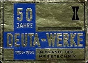 Bild des Verkufers fr Reklamemarke 50 Jahre Deuta - Werke im Dienste der Messtechnik zum Verkauf von Veikkos