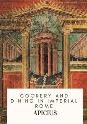 Immagine del venditore per Cookery and Dining in Imperial Rome venduto da GreatBookPrices