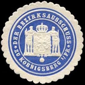 Bild des Verkufers fr Siegelmarke Der Bezirksausschuss zu Knigsberg in Preussen zum Verkauf von Veikkos