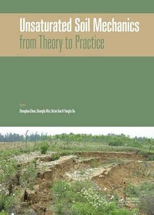Image du vendeur pour Unsaturated Soil Mechanics : From Theory to Practice - Proceedings of the 6th Asia-Pacific Conference on Unsaturated Soils, Guilin, China, 23-26 October 2015 mis en vente par GreatBookPrices