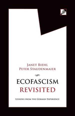 Imagen del vendedor de Ecofascism Revisited : Lessons from the German Experience a la venta por GreatBookPrices