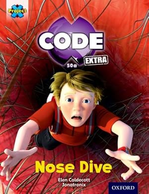 Seller image for Project X Code Extra: Gold Book Band, Oxford Level 9: Marvel Towers: Nose Dive for sale by GreatBookPrices