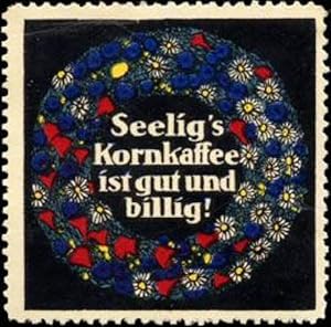 Seller image for Reklamemarke Seeligs Kornkaffee ist gut und billig ! for sale by Veikkos