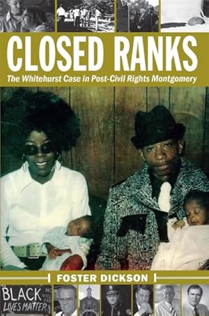 Seller image for Closed Ranks : The Whitehurst Case in Post-Civil Rights Montgomery for sale by GreatBookPrices