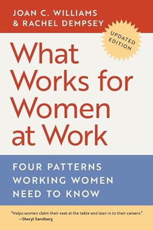 Bild des Verkufers fr What Works for Women at Work : Four Patterns Working Women Need to Know zum Verkauf von GreatBookPrices