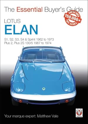 Seller image for Lotus Elan : S1 to Sprint and Plus 2 to Plus 2s 130/5 1962 to 1974 for sale by GreatBookPrices