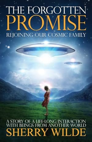 Image du vendeur pour Forgotten Promise : Rejoining Our Cosmic Family mis en vente par GreatBookPrices