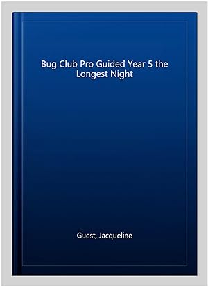 Immagine del venditore per Bug Club Pro Guided Year 5 the Longest Night venduto da GreatBookPrices