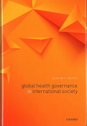 Bild des Verkufers fr Global Health Governance in International Society zum Verkauf von GreatBookPrices