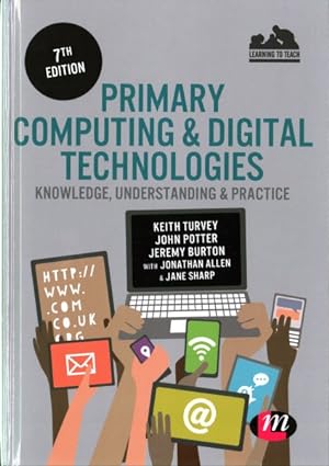 Seller image for Primary Computing & Digital Technologies : Knowledge, Understanding & Practice for sale by GreatBookPrices